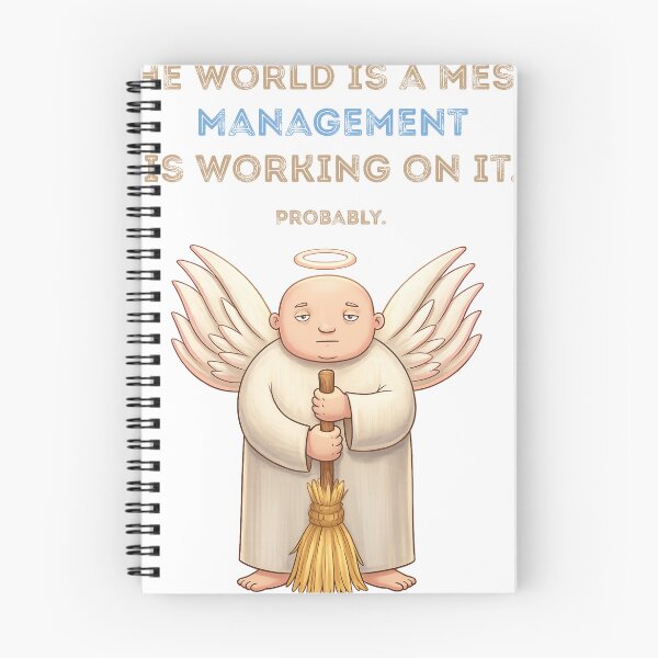Item preview, The world is a mess. Management is working on it. Probably. designed and sold by DIOGENES CLUB. Enough said..