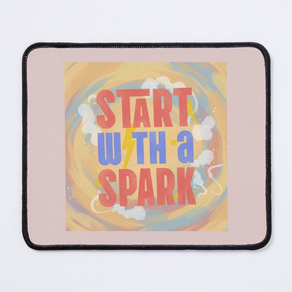 Item preview, START WITH A SPARK designed and sold by Catalina Kate.