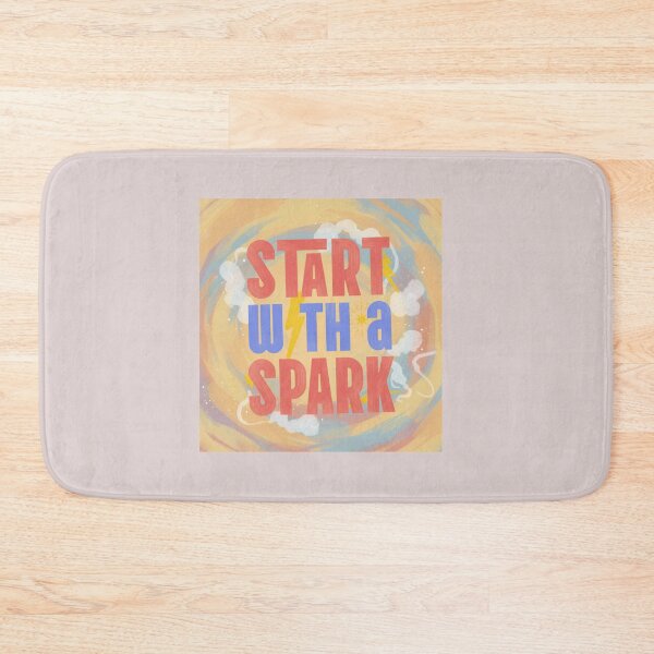 Item preview, START WITH A SPARK designed and sold by Catalina Kate.