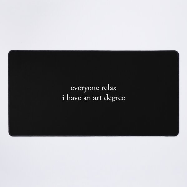 Item preview, Vintage Everyone Relax I Have an Art Degree Funny designed and sold by CherylCGarrison.