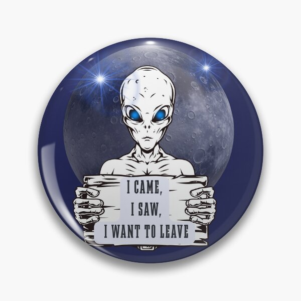 Item preview, I Came I Saw I Want To Leave Sarcastic Alien UFO designed and sold by AhmadAnnaPrints.