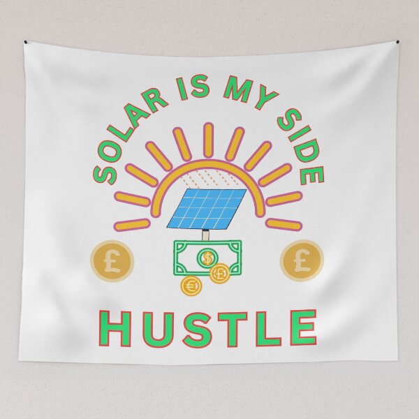 Item preview, Solar Is Side Hustle designed and sold by FiberatWorkTechs.