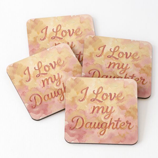Item preview, I love my daughter designed and sold by ZeusGallery.