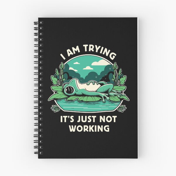 Item preview, I’m Trying It’s Just Not Working - Tired Frog designed and sold by Scaryzz.