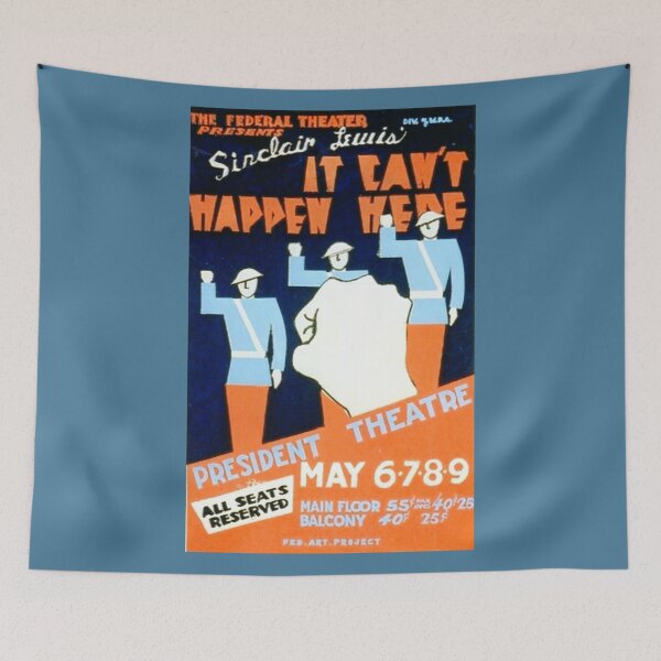 Item preview, It Can't Happen Here Stage Poster designed and sold by ExpressingSelf.