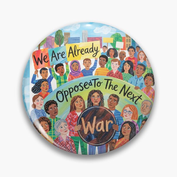 Item preview, We Are Already Opposed to The Next War designed and sold by Home Decor Art.