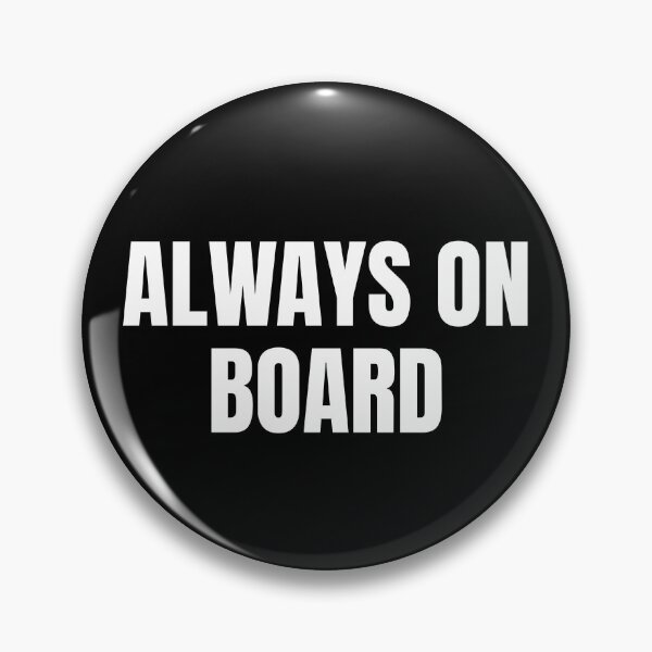 Item preview, Always on Board (White) designed and sold by ShipCrewNation.