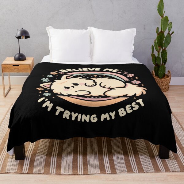Item preview, Believe Me I’m Trying My Best – Everyday Struggle designed and sold by Scaryzz.