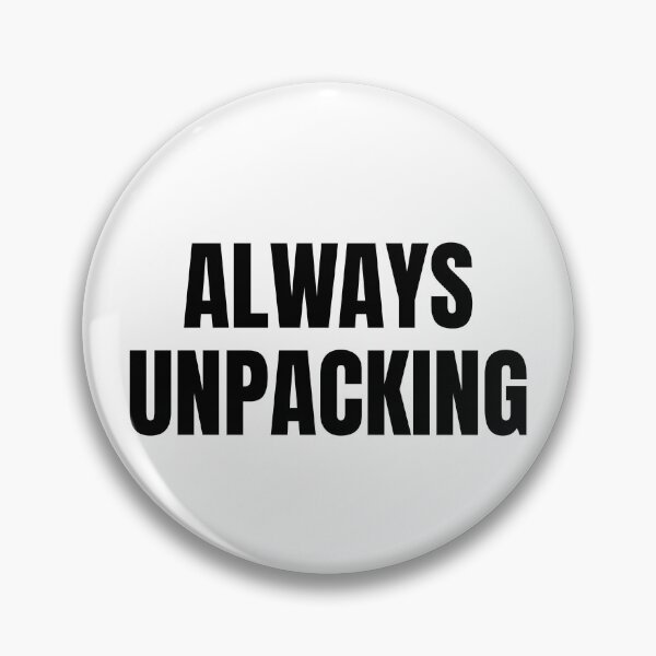 Item preview, Always Unpacking (Black) designed and sold by ShipCrewNation.
