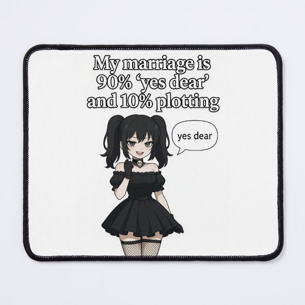 Item preview, My Marriage Is 90% Yes Dear and 10% Plotting | Goth Anime Wife Humor designed and sold by Amber Sky Creations.