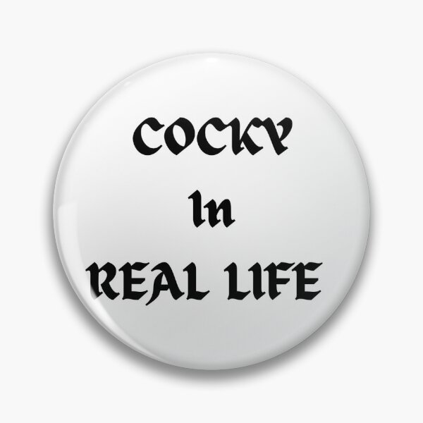 Item preview, Cocky In Real Life designed and sold by MariahDaGoatedPrincess.