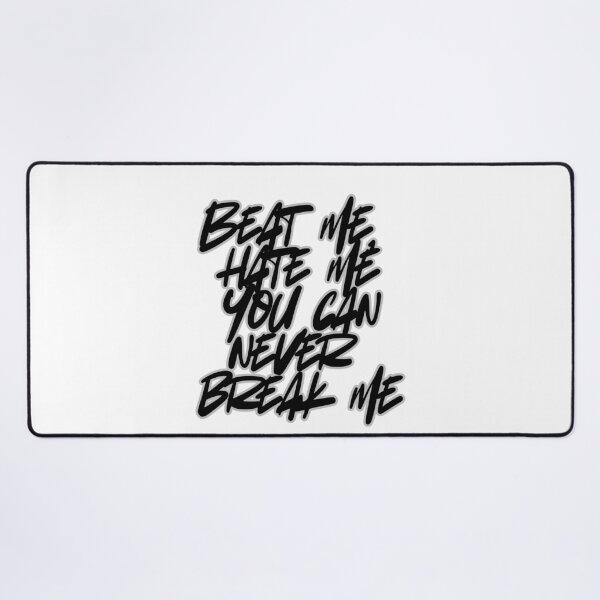 Item preview, You can never break me designed and sold by MaxCardoso.
