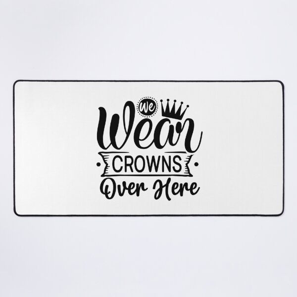 Item preview, We Wear Crowns designed and sold by tellit24seven.