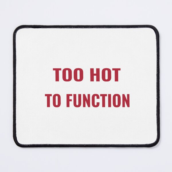 Item preview, TOO HOT TO FUNCTION T-Shirt – Funny Summer Heat Tee | Uncle Jichuan designed and sold by Uncle-Jichuan.