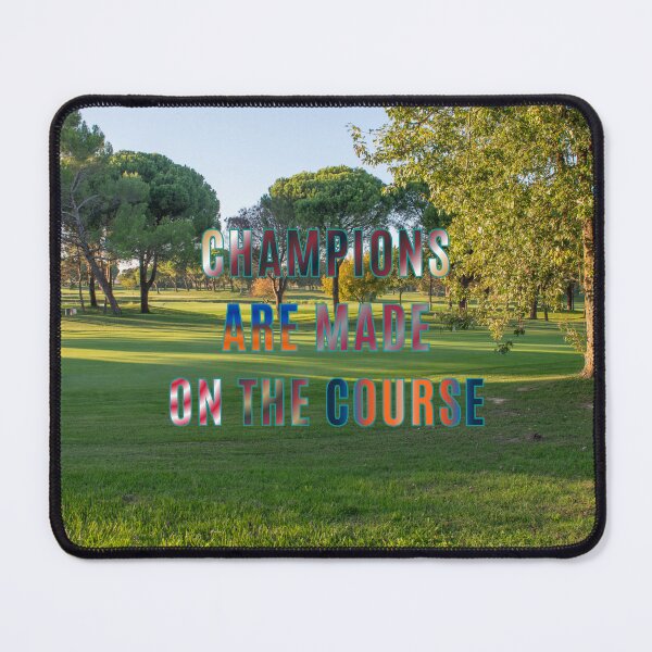 Item preview, Champions are Made on the Course #4 designed and sold by Holy JM Designs.