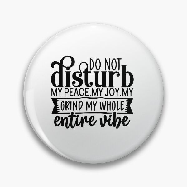 Item preview, Do Not Disturb My Peace designed and sold by tellit24seven.