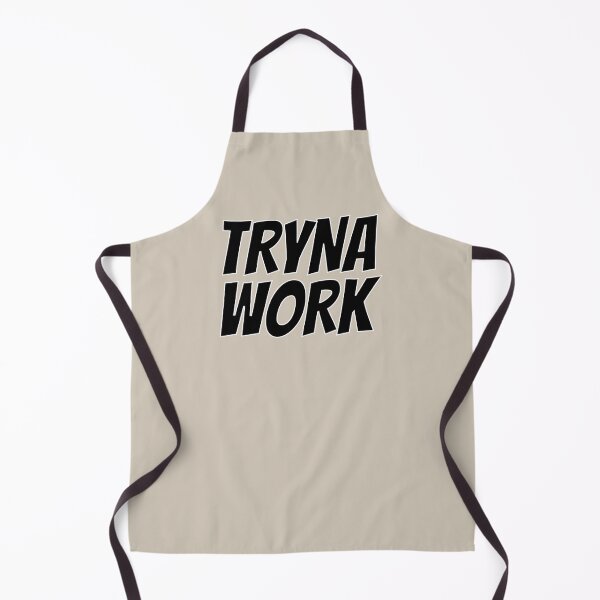 Item preview, TRYNA WORK designed and sold by Odd-Squared.