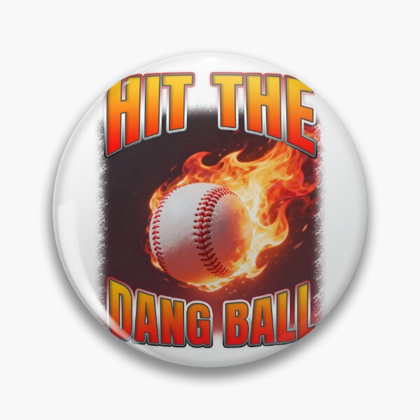 Item preview, Hit The Dang Ball Baseball Meme designed and sold by bngfx.