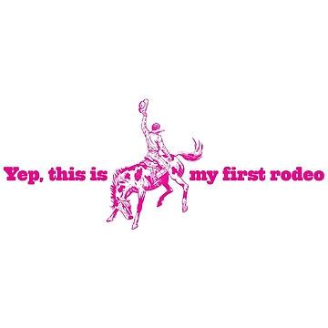 Artwork thumbnail, My First Rodeo by GoGoPotatoPrint