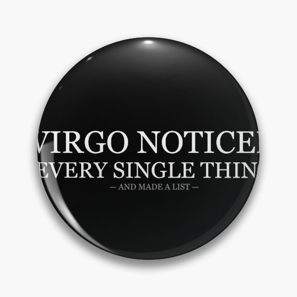 Item preview, Virgo Noticed Every Single Thing Made A List designed and sold by LowKesDesigns.