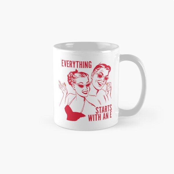 Item preview, Everything Starts With an E designed and sold by GoGoPotatoPrint.