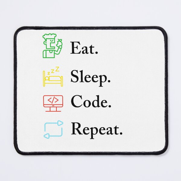 Item preview, Eat Sleep Code Repeat Funny Programmer Coding Lifestyle Quote designed and sold by Akkhay.