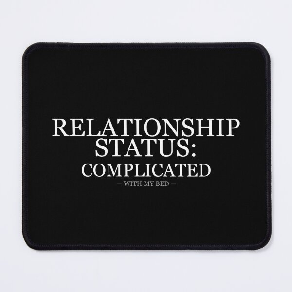 Item preview, Relationship Status Complicated With My Bed designed and sold by LowKesDesigns.