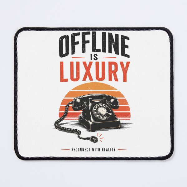 Item preview, Offline Is Luxury – Retro Lifestyle designed and sold by WakeUpByLP.