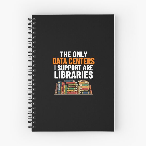 Item preview, The Only Data Centers I Support Are Libraries designed and sold by MaddyDesignsCo.