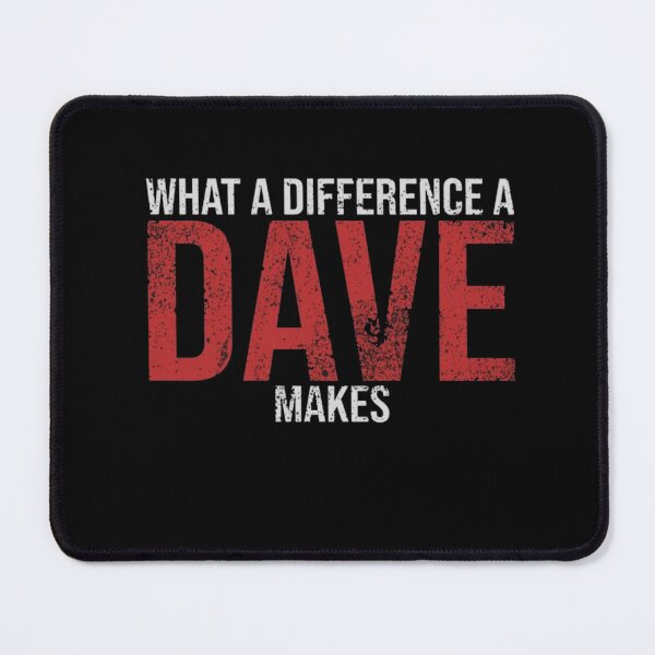 Item preview, What A Difference A DAVE Makes  designed and sold by Gbriel3.
