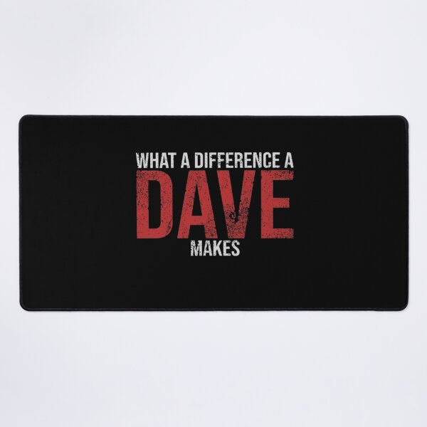 Item preview, What A Difference A DAVE Makes designed and sold by Gbriel3.
