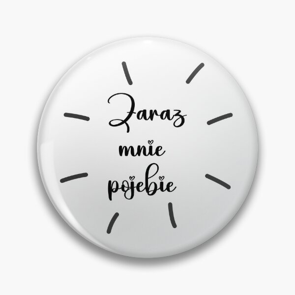 Item preview, Zaraz Mnie Pojebie – Polish saying designed and sold by Ginetta0815.