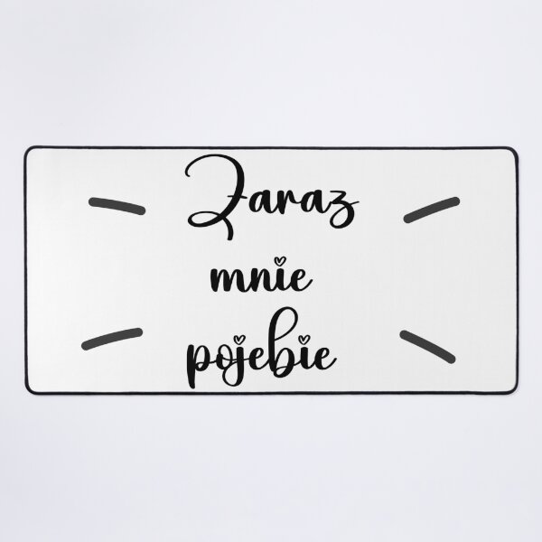 Item preview, Zaraz Mnie Pojebie – Polish saying designed and sold by Ginetta0815.