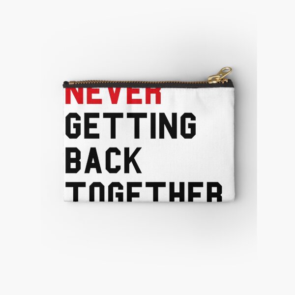 Item preview, we are never getting back together like ever designed and sold by Abianna Contreras Saavedra.
