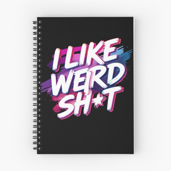 Item preview, I like weird sht designed and sold by whatthefoxsays.