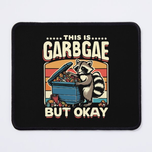 Item preview, This Is Garbage But Okay -- Funny Raccoon Meme designed and sold by Scaryzz.