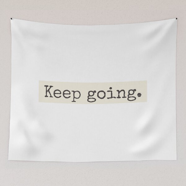 Item preview, Keep Going designed and sold by PublicArtDesign.