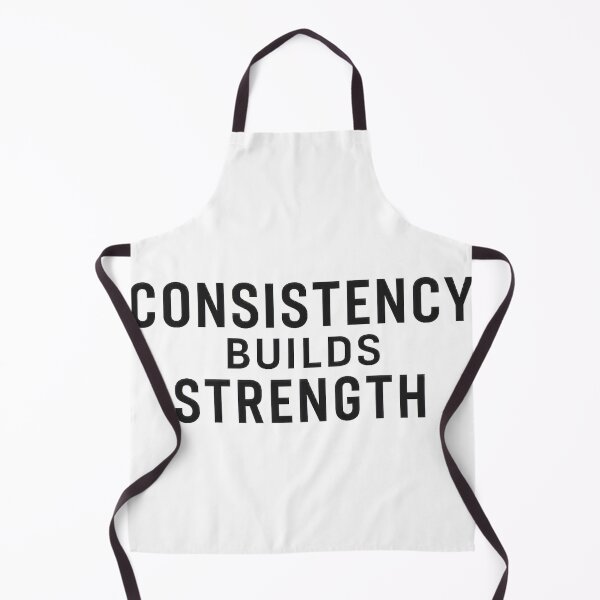 Item preview, Consistency Builds Strength designed and sold by Thompika.