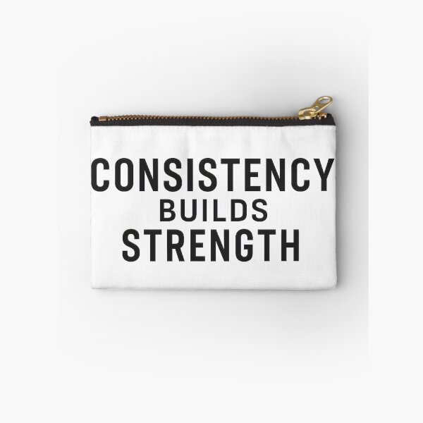 Item preview, Consistency Builds Strength designed and sold by Thompika.
