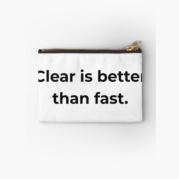 Item preview, Clear is better than fast. designed and sold by MPSTUDIOPL.
