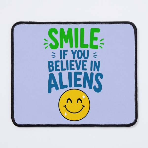 Item preview, SMILE IF YOU BELIEVE IN ALIENS DESIGN 3 designed and sold by DigitalandPhoto.