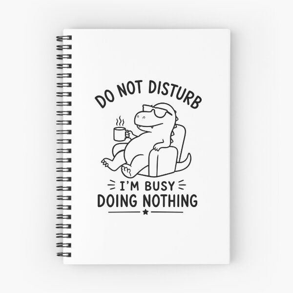 Item preview, Do Not Disturb I'm Busy Doing Nothing Funny Lazy Dinosaur designed and sold by ArtPer-design.