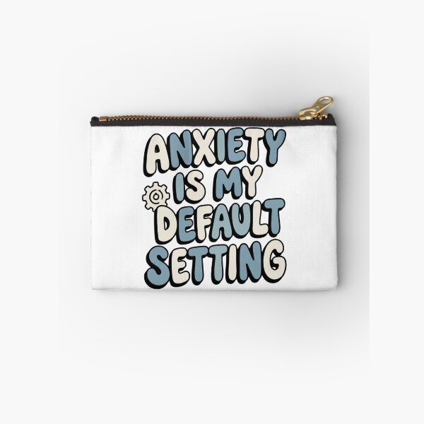 Item preview, Anxiety Is My Default Setting Funny Quote designed and sold by StickVerse by Owais.