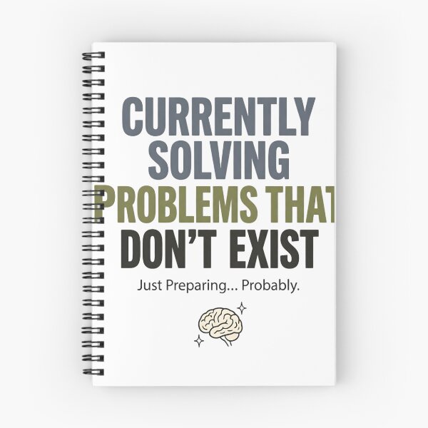 Item preview, Currently Solving Problems That Don't Exist Funny Overthinking Quote Minimal Typography Design designed and sold by softmind studio.