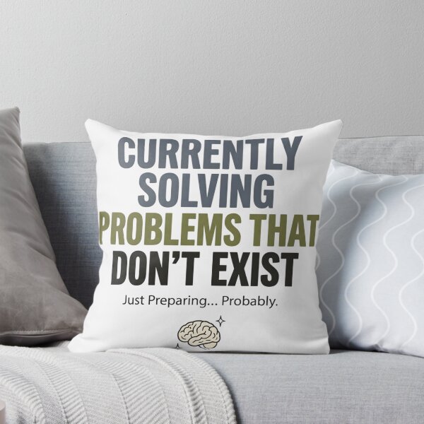 Item preview, Currently Solving Problems That Don't Exist Funny Overthinking Quote Minimal Typography Design designed and sold by softmind studio.