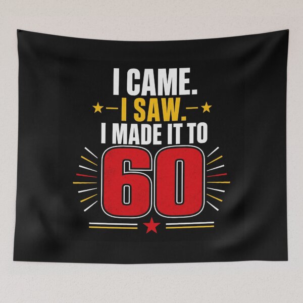 Item preview, I Came, I Saw, I Made It to 60 | Funny 50th Birthday Typography T-Shirt designed and sold by rushaib.