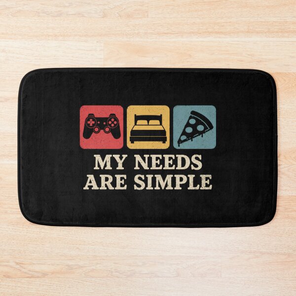 Item preview, Funny Gamer My Needs Are Simple designed and sold by DemureArtsy.