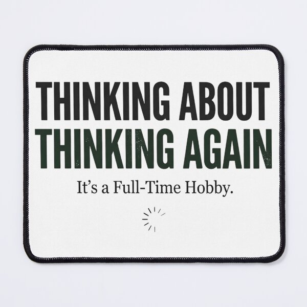 Item preview, Thinking About Thinking Again Funny Overthinker Shirt, Introvert Humor Tee, Anxiety Quote, Mental Health Humor, Relatable Typography Design designed and sold by softmind studio.