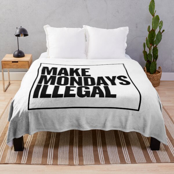 Item preview, Make Mondays Illegal | Funny Anti-Monday Gifts For Political Parody designed and sold by BrokenLabel.