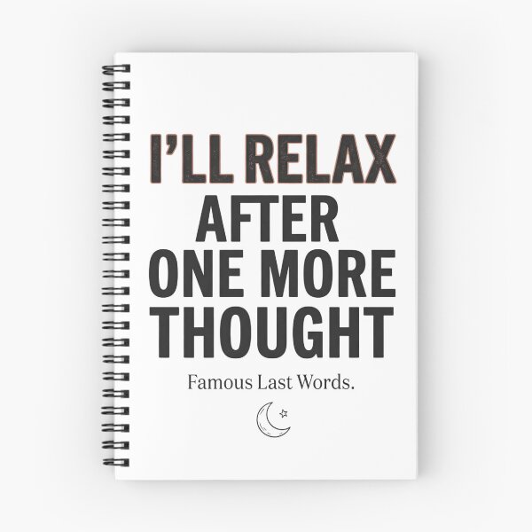 Item preview, I'll Relax After One More Thought Funny Overthinking Quote Vintage Typography Shirt designed and sold by softmind studio.